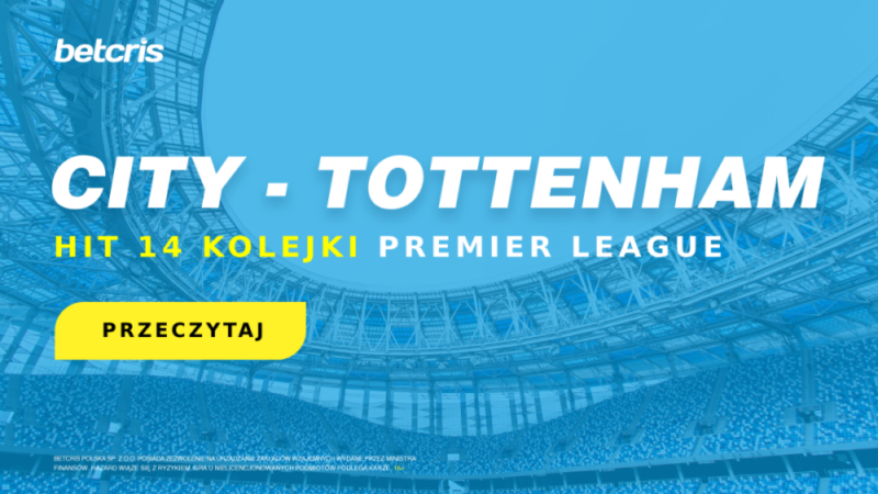 Manchester City vs Tottenham – zapowiedź spotkania na szczycie